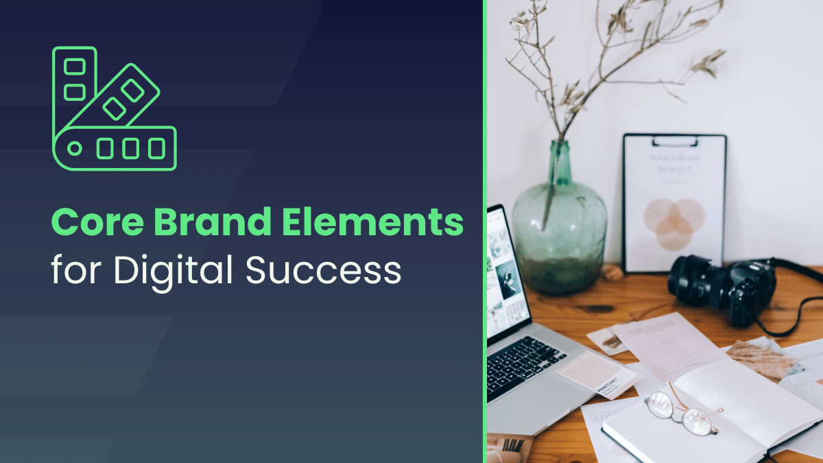 Qualified Leads | Essential Brand Elements for Successful Digital Marketing