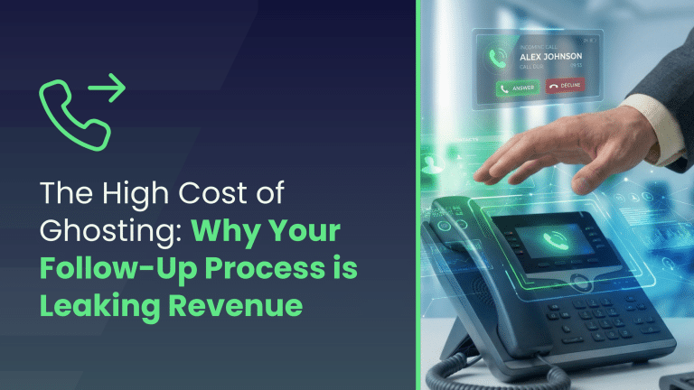 The High Cost of Ghosting: Fix Your Sales Follow-Up Strategy