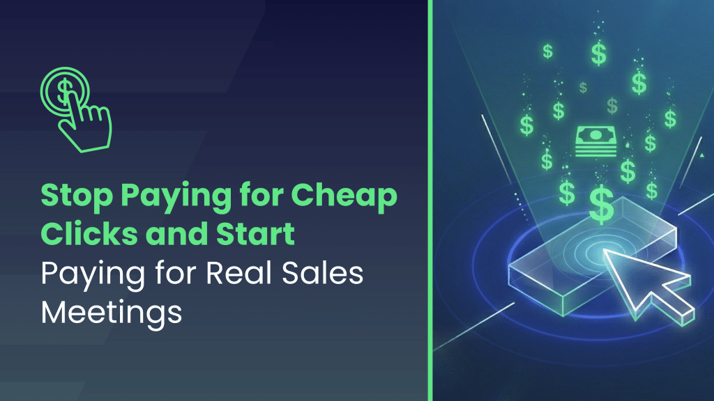 Why Your Ads Should Scare Away the Wrong Buyers | Lucca - Stop Paying for Cheap Clicks and Start Paying for Real Sales Meetings
